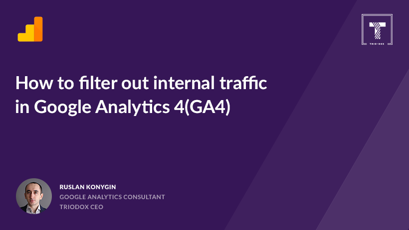 How to filter out internal traffic in Google Analytics 4(GA4)
